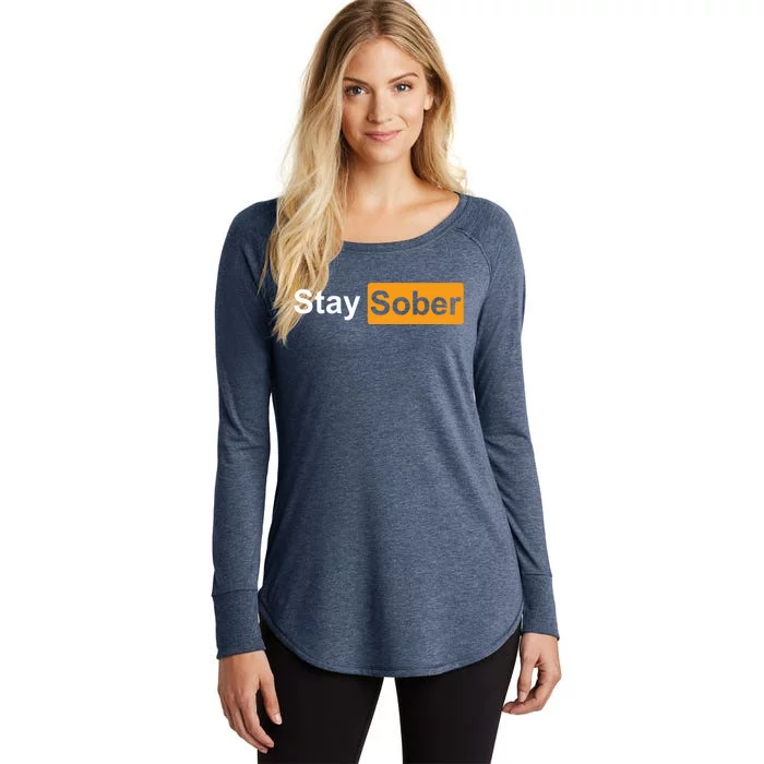 Stay Sober Women's Perfect Tri Tunic Long Sleeve Shirt