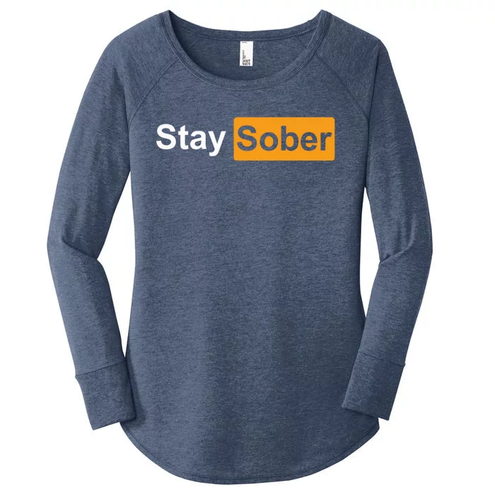 Stay Sober Women's Perfect Tri Tunic Long Sleeve Shirt