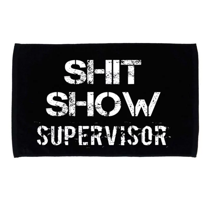 Shit Show Supervisor Funny Mom Boss Manager Teacher Gift Microfiber Hand Towel