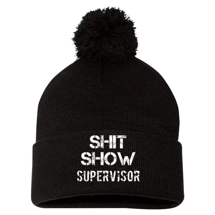 Shit Show Supervisor Funny Mom Boss Manager Teacher Pom Pom 12in Knit Beanie