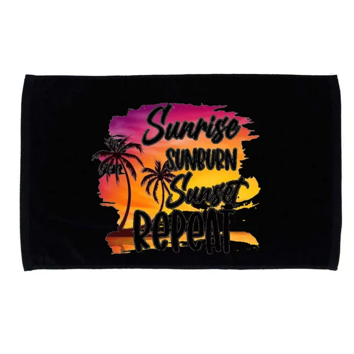 Sunrise Sunburn Sunset Repeat Great Gift Microfiber Hand Towel