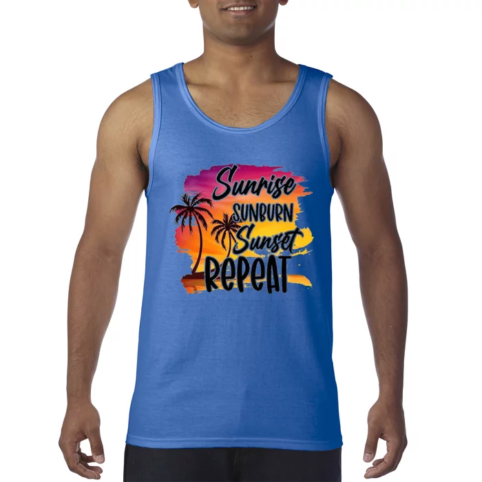 Sunrise Sunburn Sunset Repeat Great Gift Tank Top