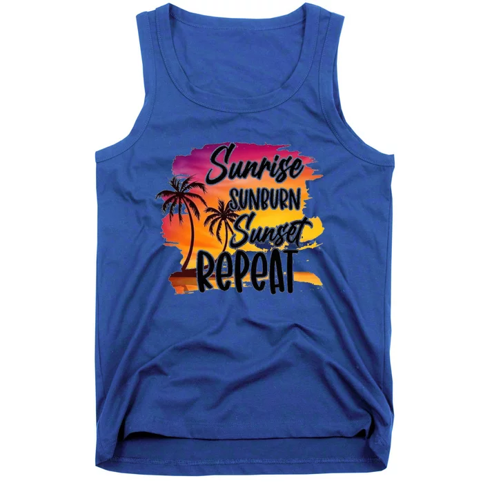 Sunrise Sunburn Sunset Repeat Great Gift Tank Top