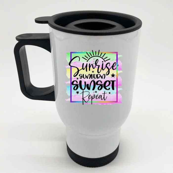 Sunrise Sunburn Sunset Repeat Gift Front & Back Stainless Steel Travel Mug