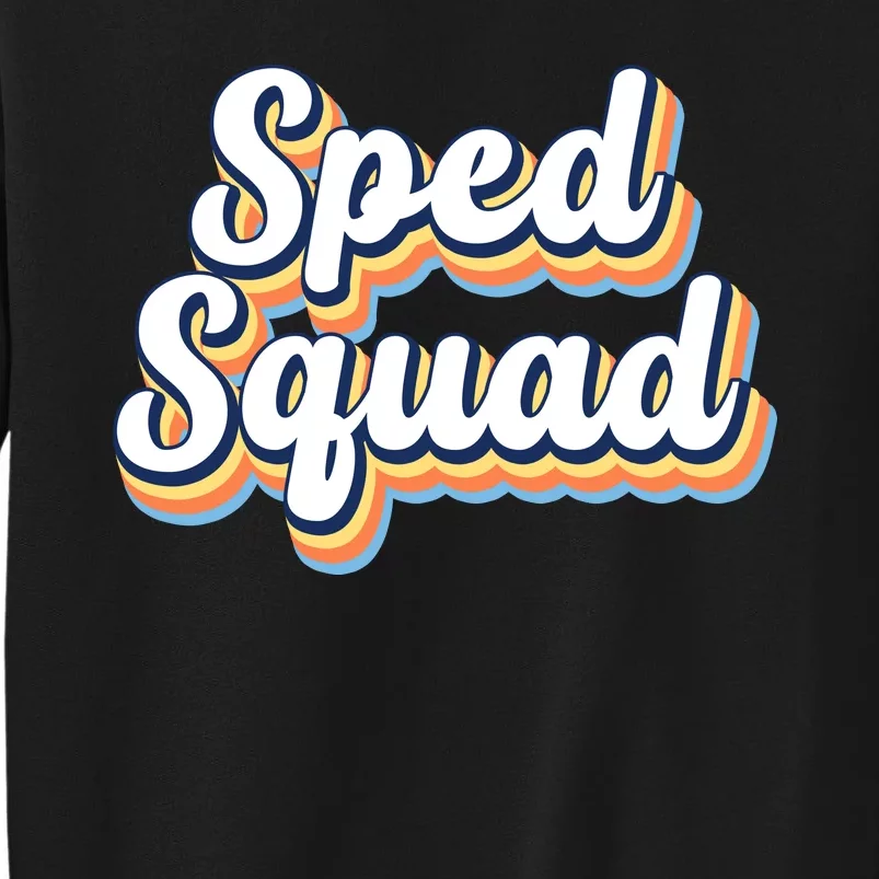 Sped Squad Special Education Retro Sweatshirt