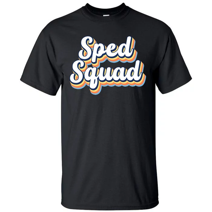 Sped Squad Special Education Retro Tall T-Shirt