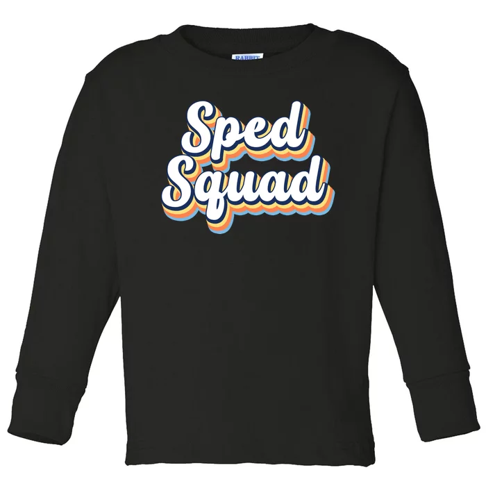 Sped Squad Special Education Retro Toddler Long Sleeve Shirt