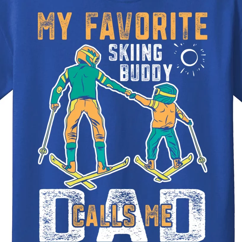 Ski Skier Skiing Gift My Favorite Ski Buddies Call Me Dad Gift Kids T-Shirt