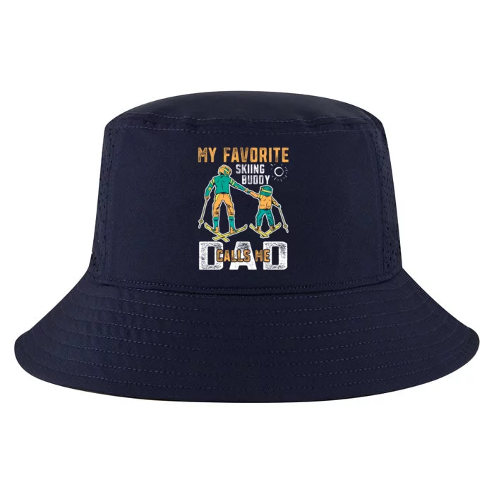 Ski Skier Skiing Gift My Favorite Ski Buddies Call Me Dad Gift Cool Comfort Performance Bucket Hat