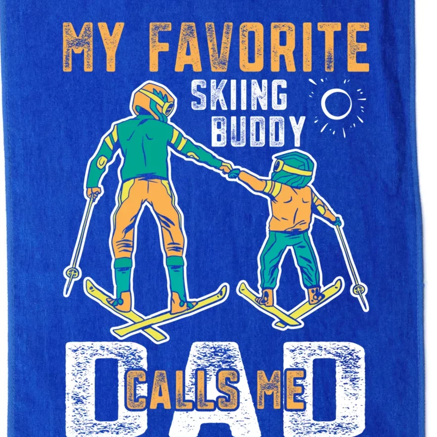 Ski Skier Skiing Gift My Favorite Ski Buddies Call Me Dad Gift Platinum Collection Golf Towel