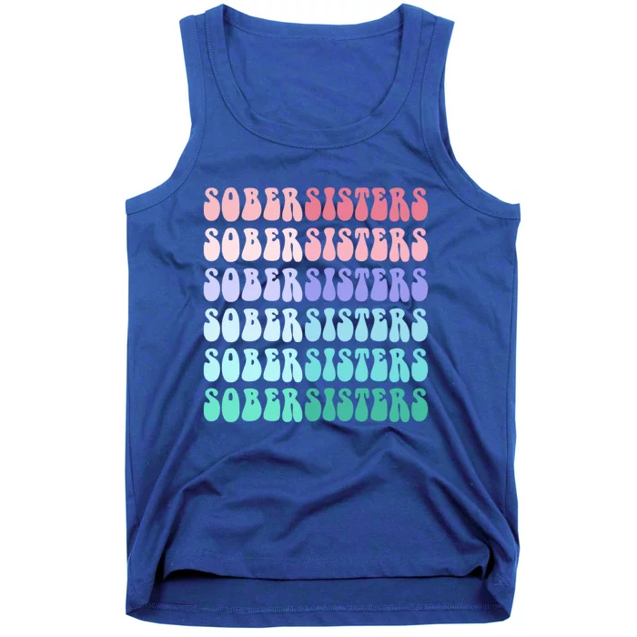 Sober Sisters Sobriety Team Mom Family Support Vibes Gift Tank Top