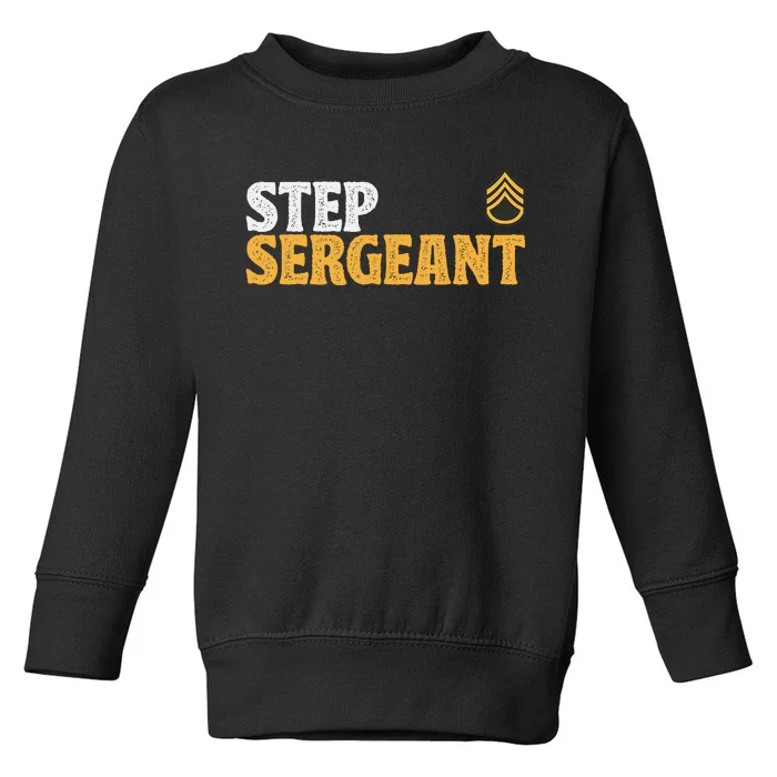 Step Sergeant Toddler Sweatshirt