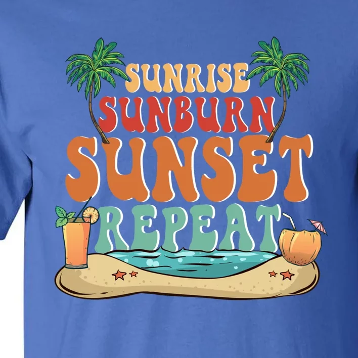 Sunrise Sunburn Sunset Repeat Summer Lovers Beach Lovers Great Gift Tall T-Shirt