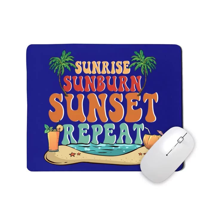 Sunrise Sunburn Sunset Repeat Summer Lovers Beach Lovers Great Gift Mousepad