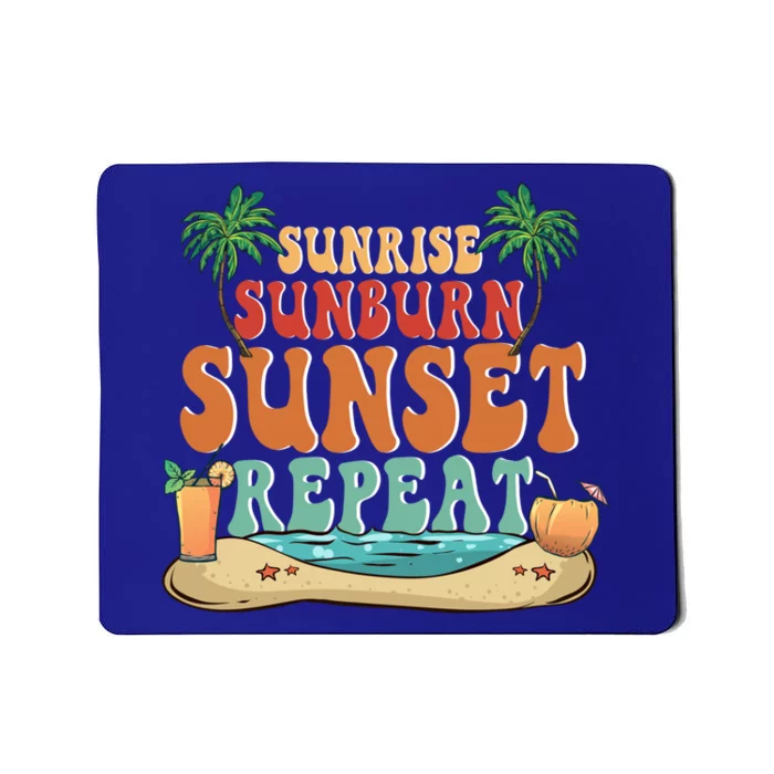 Sunrise Sunburn Sunset Repeat Summer Lovers Beach Lovers Great Gift Mousepad