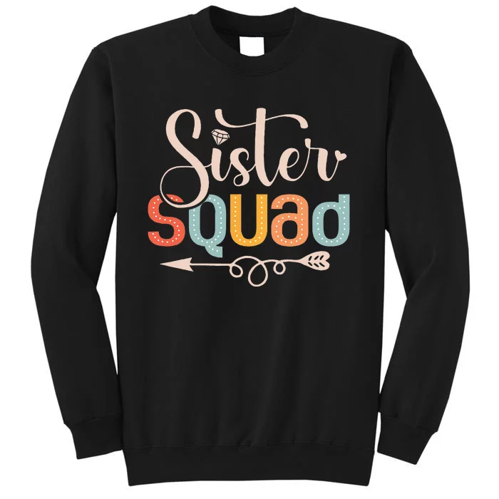 Sister Squad Sis Siblings Family Bestfriends Sweatshirt