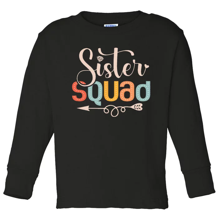 Sister Squad Sis Siblings Family Bestfriends Toddler Long Sleeve Shirt