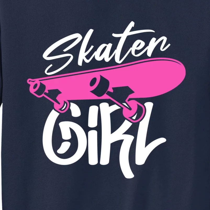 Skater Skateboard Skateboarding For Girl Tall Sweatshirt