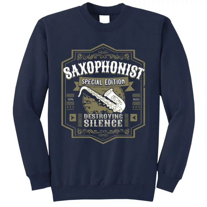 Special Saxophonist Saxist Sax I Saxophone Tall Sweatshirt