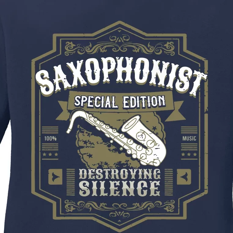 Special Saxophonist Saxist Sax I Saxophone Ladies Long Sleeve Shirt