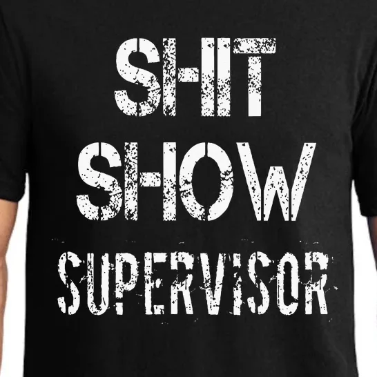 Shit Show Supervisor Funny Mom Boss Manager Teacher Pajama Set