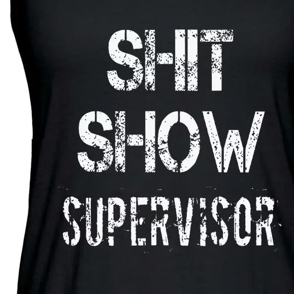 Shit Show Supervisor Funny Mom Boss Manager Teacher Ladies Essential Flowy Tank