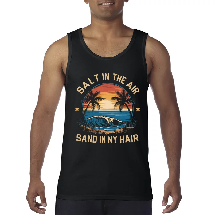 Surfing Summer Salt In The Air Sand In My Hair Tank Top