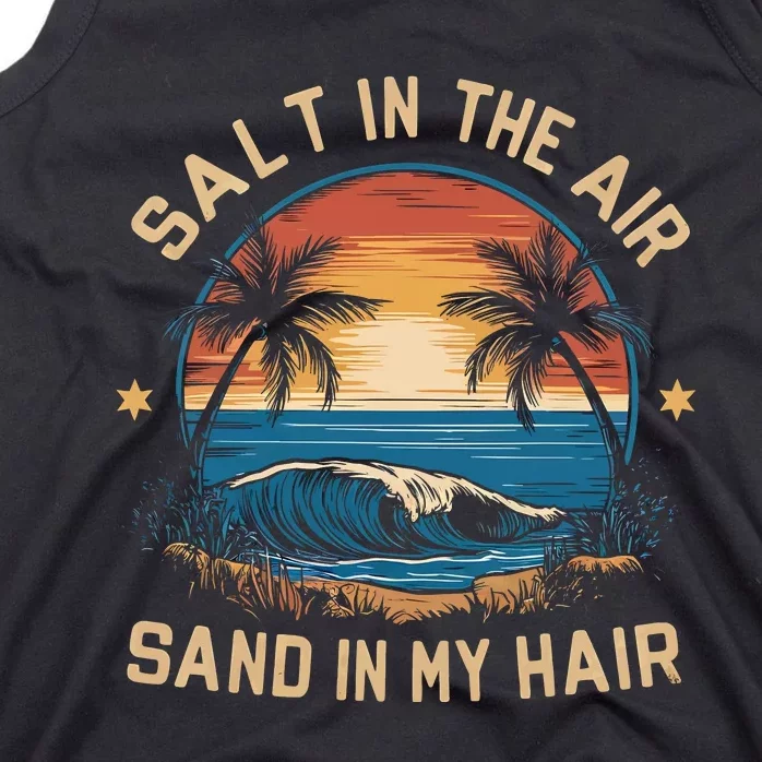 Surfing Summer Salt In The Air Sand In My Hair Tank Top