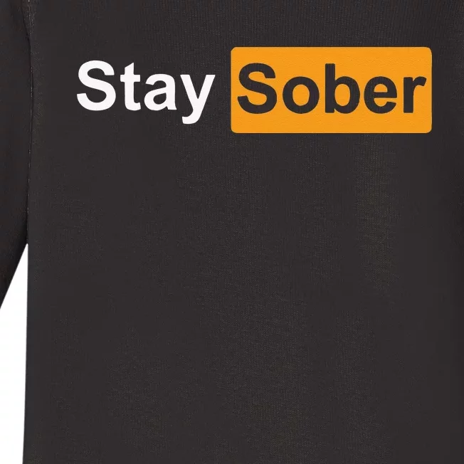 Stay Sober Baby Long Sleeve Bodysuit