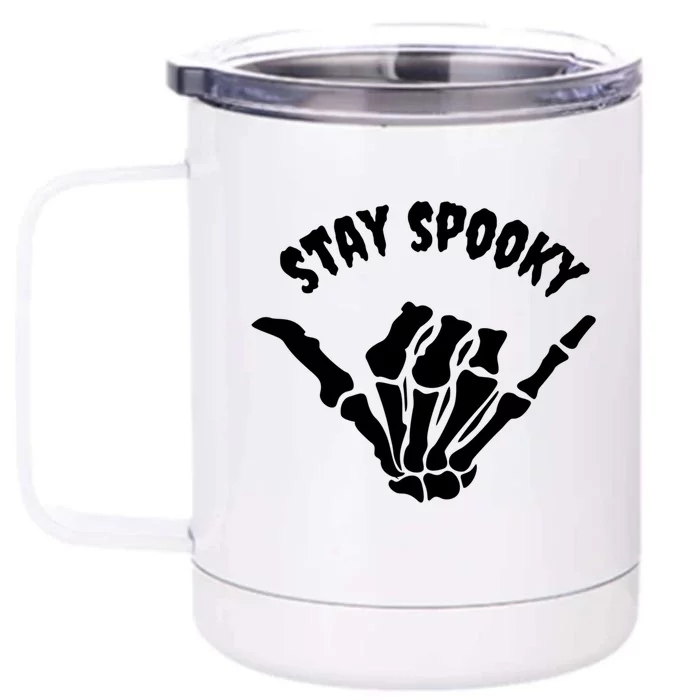 Stay Spooky Skeleton Hand Spooky Season Halloween Costume Gift Front & Back 12oz Stainless Steel Tumbler Cup