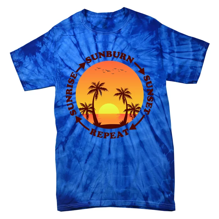 Sunrise Sunburn Sunset Repeat Gift Tie-Dye T-Shirt