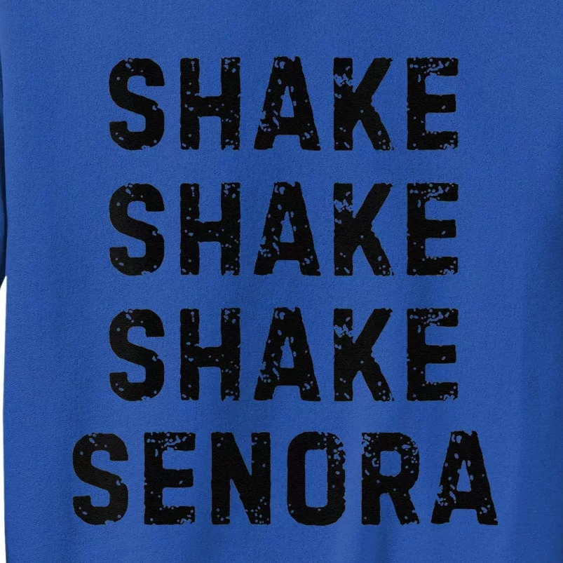 Shake Shake Shake SeñOra Senora Halloween Movie Fall Funny Tall Sweatshirt