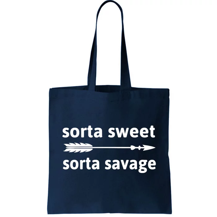 Sorta Sweet Sorta Savage Tote Bag