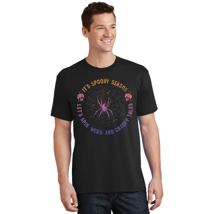 Spooky Season Spin Webs Creepy Tales Halloween Spider Lover T-Shirt