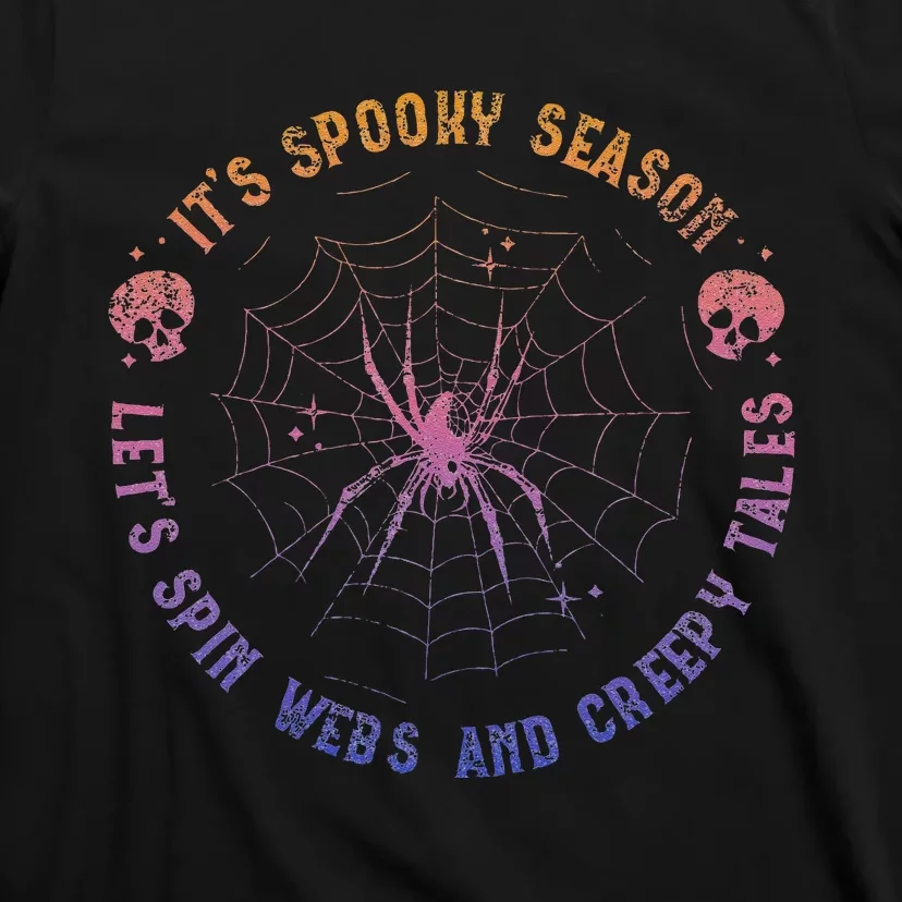 Spooky Season Spin Webs Creepy Tales Halloween Spider Lover T-Shirt