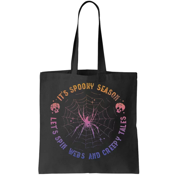 Spooky Season Spin Webs Creepy Tales Halloween Spider Lover Tote Bag