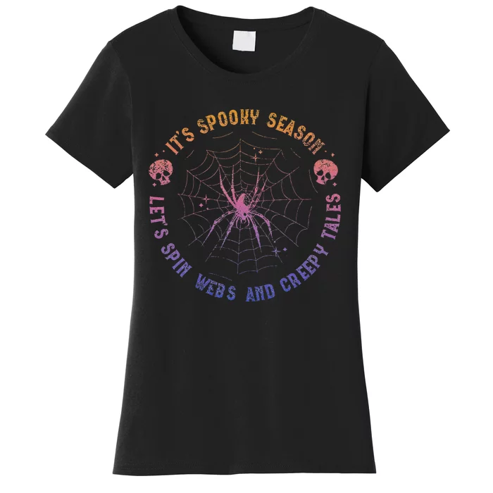 Spooky Season Spin Webs Creepy Tales Halloween Spider Lover Women's T-Shirt