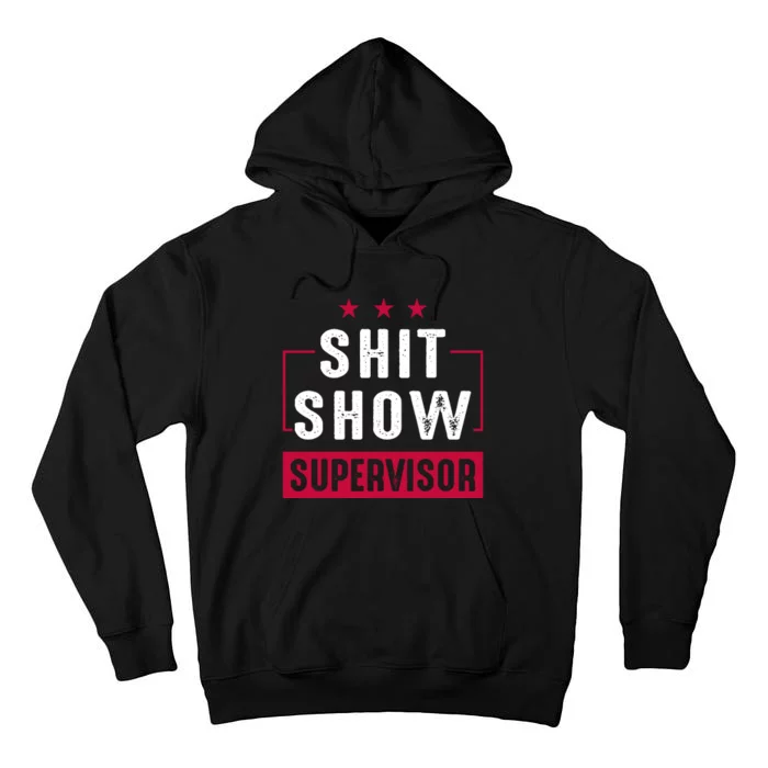 ShitShow Supervisor Tall Hoodie