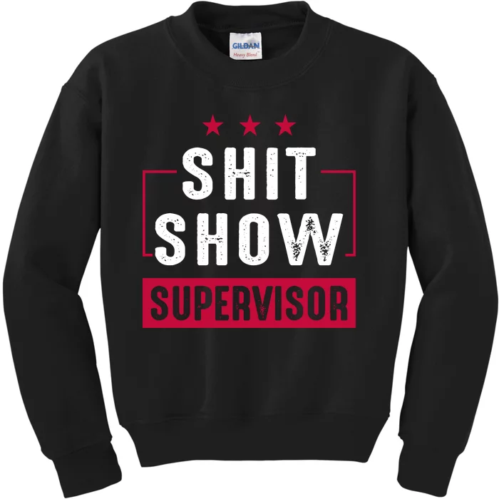 ShitShow Supervisor Kids Sweatshirt