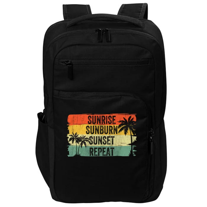 Sunrise Sunburn Sunset Repeat Summer Vacation Beach Outfit Gift Impact Tech Backpack