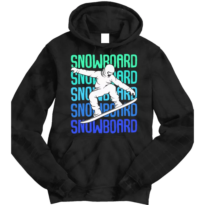 Snowboard Snowboarder Snowboarding Tie Dye Hoodie