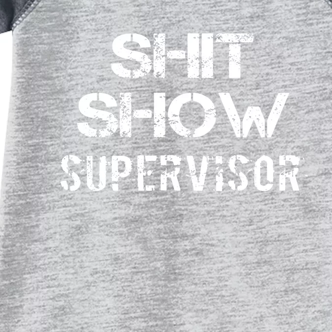 Shit Show Supervisor Infant Baby Jersey Bodysuit