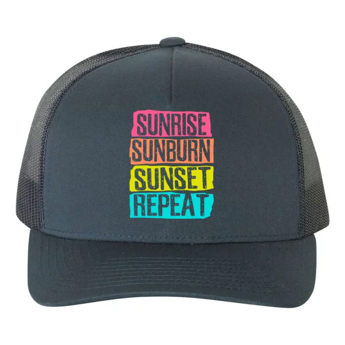 Sunrise Sunburn Sunset Repeat Summer Vacation Tourist Sun Gift Yupoong Adult 5-Panel Trucker Hat