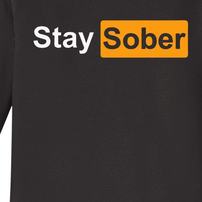 Stay Sober Baby Long Sleeve Bodysuit