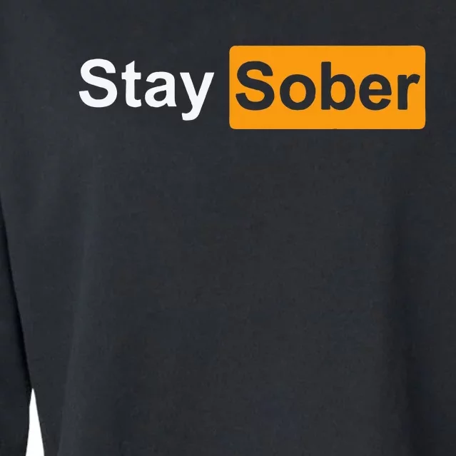 Stay Sober Cropped Pullover Crew