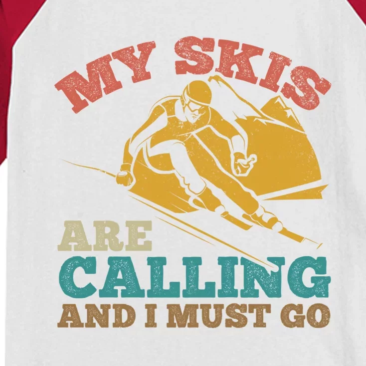 Ski Skier Skis My Skis Are Calling And I Must Go Skiing Gift Kids Colorblock Raglan Jersey