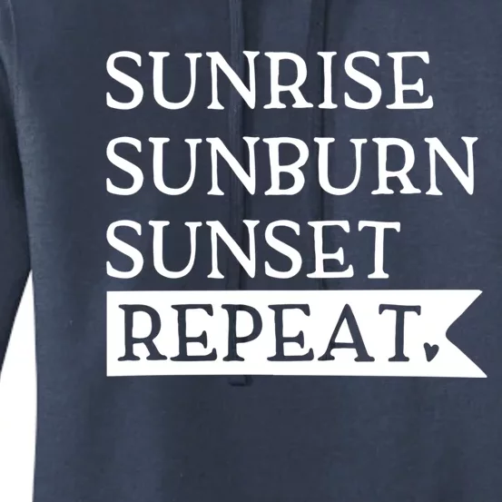 Sunrise Sunburn Sunset Repeat Summertime Sun Tan Design Cool Gift Women's Pullover Hoodie