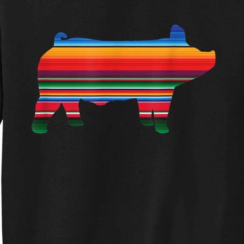 Show Swine Serape Pig Tall Sweatshirt