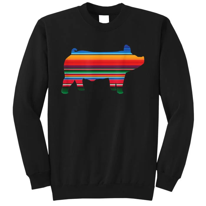 Show Swine Serape Pig Tall Sweatshirt