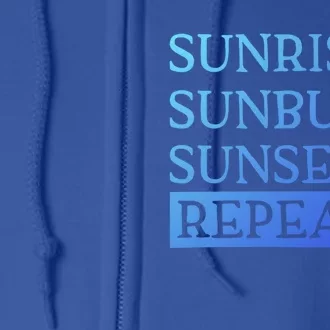 Sunrise Sunburn Sunset Repeat Summertime Sun Tan Design Cool Gift Full Zip Hoodie